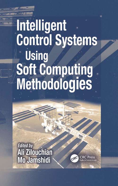 Book cover of Intelligent Control Systems Using Soft Computing Methodologies (1)