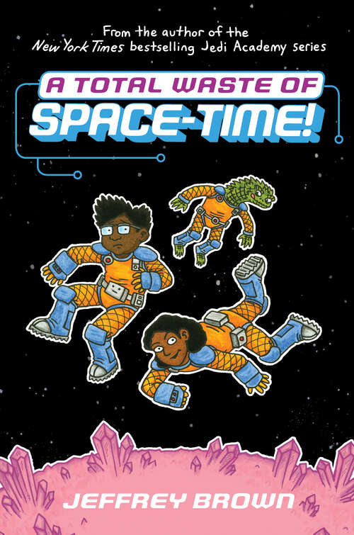 Book cover of A Total Waste of Space-Time! (Space-Time #2)