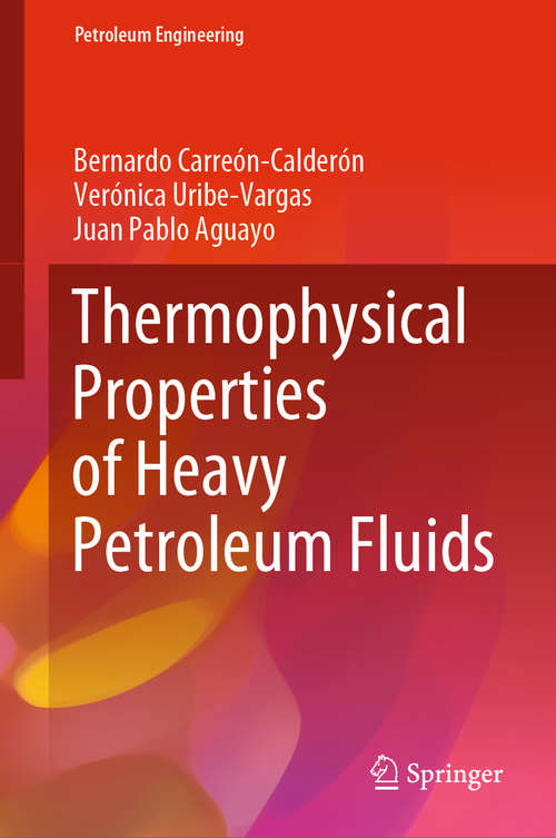 Book cover of Thermophysical Properties of Heavy Petroleum Fluids (1st ed. 2021) (Petroleum Engineering)