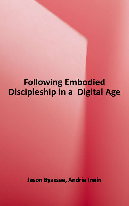 Book cover of Following: Embodied Discipleship in a Digital Age (Pastoring for Life: Theological Wisdom for Ministering Well)