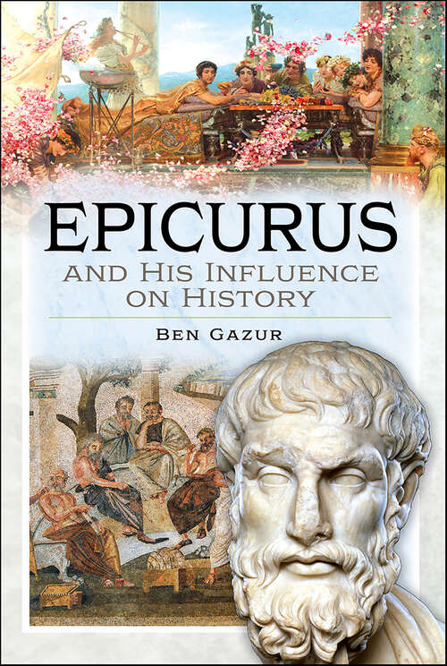 Book cover of Epicurus and His Influence on History