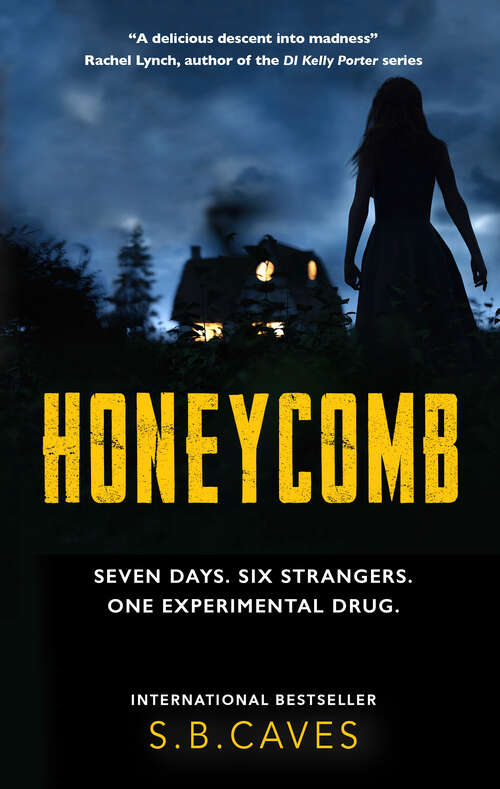 Book cover of Honeycomb: Seven Days. Six Strangers. One Experimental Drug.