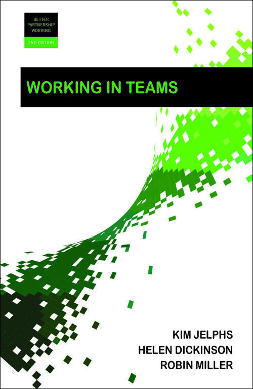 Book cover of Working in Teams 2e (2) (Better Partnership Working series)