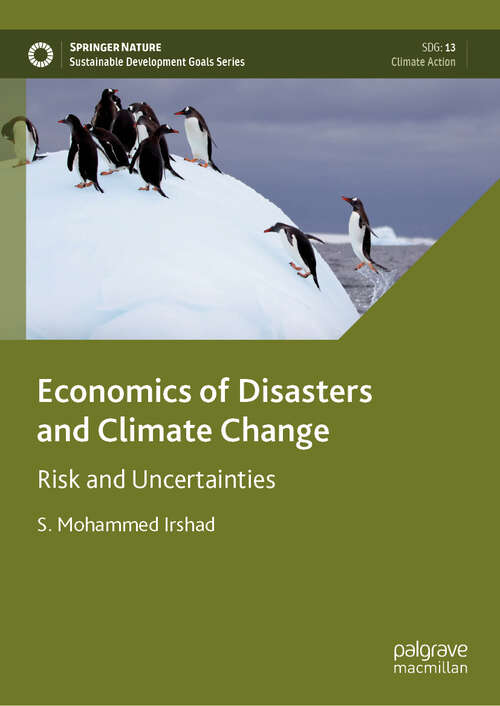 Book cover of Economics of Disasters and Climate Change: Risk and Uncertainties (Sustainable Development Goals Series)