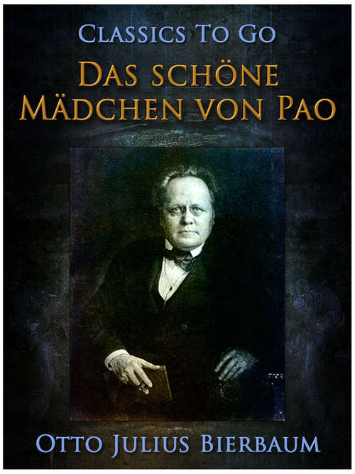 Book cover of Das Schöne Mädchen von Pao (Classics To Go)