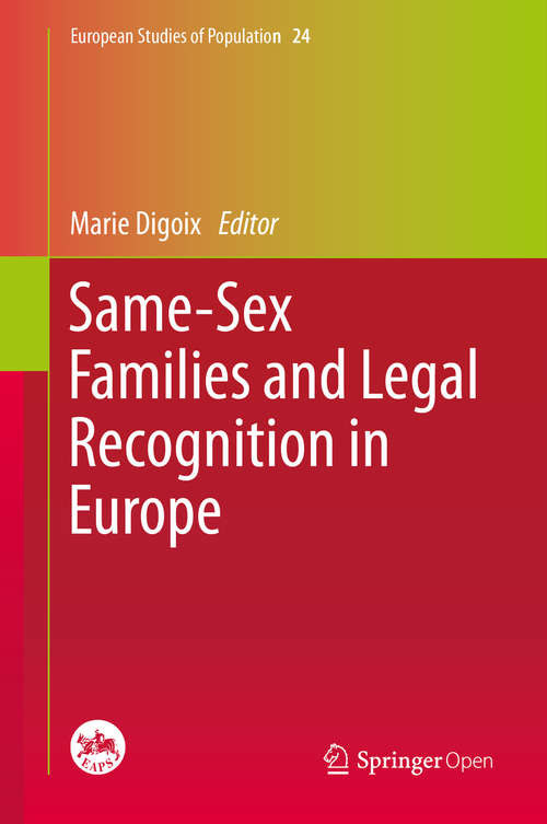 Book cover of Same-Sex Families and Legal Recognition in Europe (1st ed. 2020) (European Studies of Population #24)