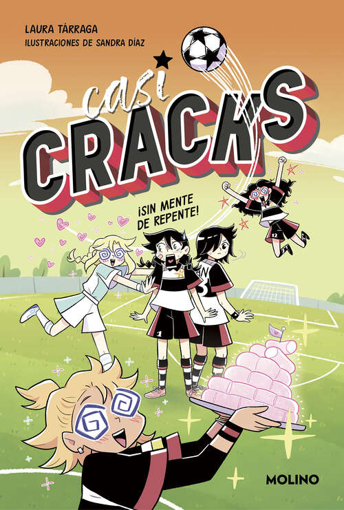Book cover of Casi CRACKS 2 - ¡Sin mente de repente! (Casi CRACKS: Volumen 2)