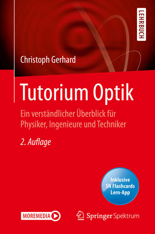 Book cover of Tutorium Optik: Ein verständlicher Überblick für Physiker, Ingenieure und Techniker (2. Aufl. 2020)