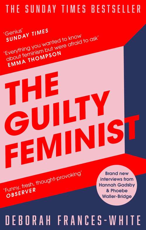 Book cover of The Guilty Feminist: The Sunday Times bestseller - 'Breathes life into conversations about feminism' (Phoebe Waller-Bridge)