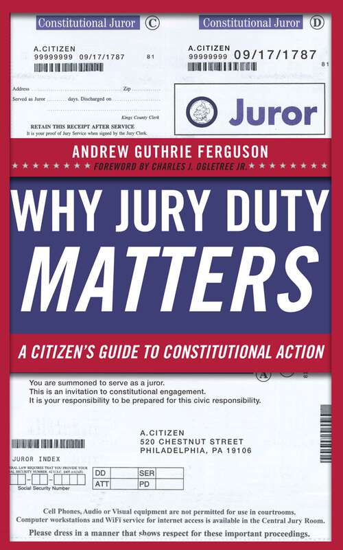 Book cover of Why Jury Duty Matters: A Citizen's Guide to Constitutional Action