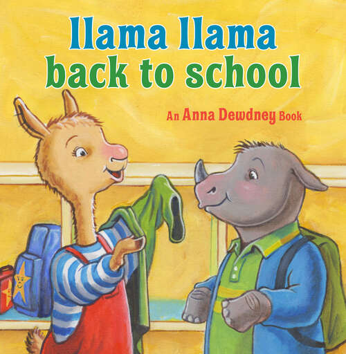 Book cover of Llama Llama Back to School (Llama Llama)