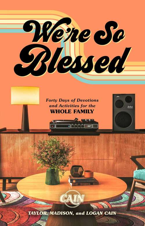 Book cover of We're So Blessed: Forty Days of Devotions and Activities for the Whole Family