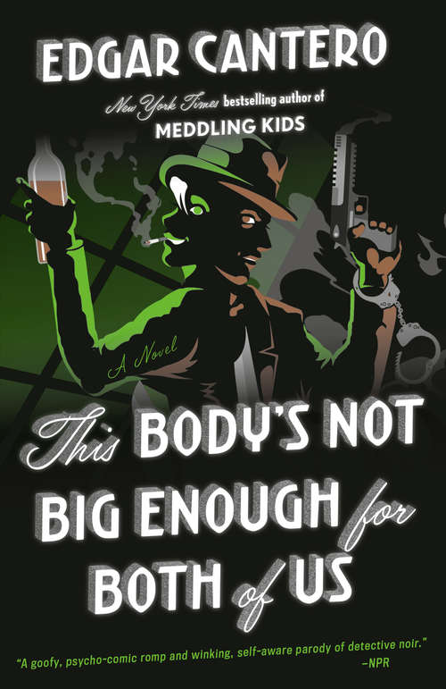 Book cover of This Body's Not Big Enough for Both of Us: A Novel