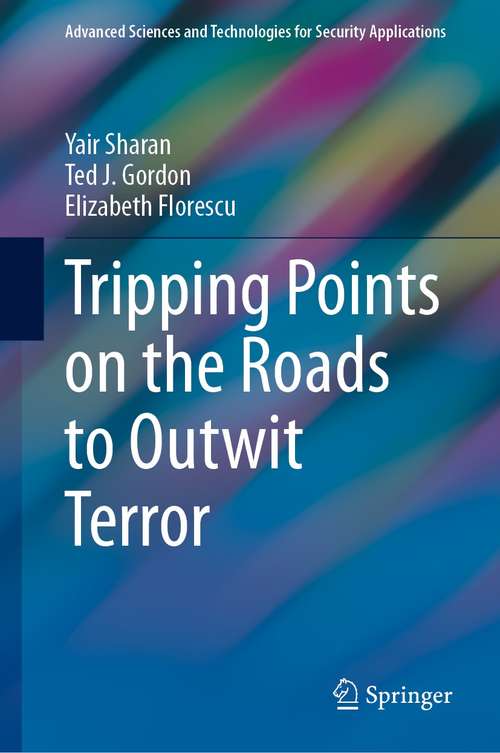 Book cover of Tripping Points on the Roads to Outwit Terror (1st ed. 2021) (Advanced Sciences and Technologies for Security Applications)