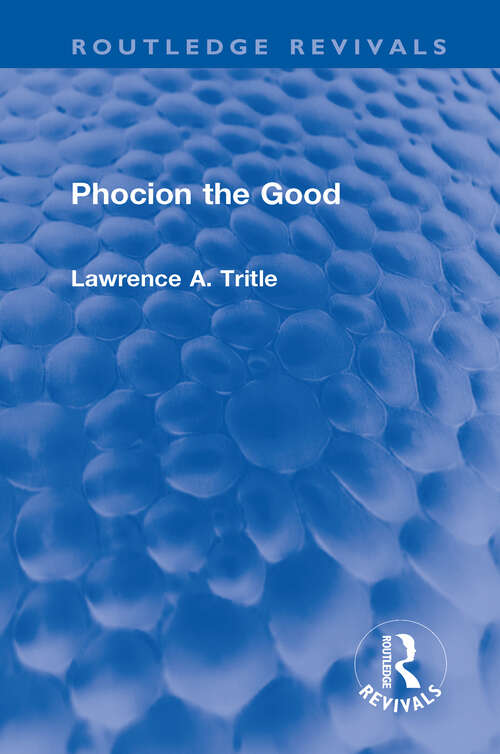 Book cover of Phocion the Good (Routledge Revivals)