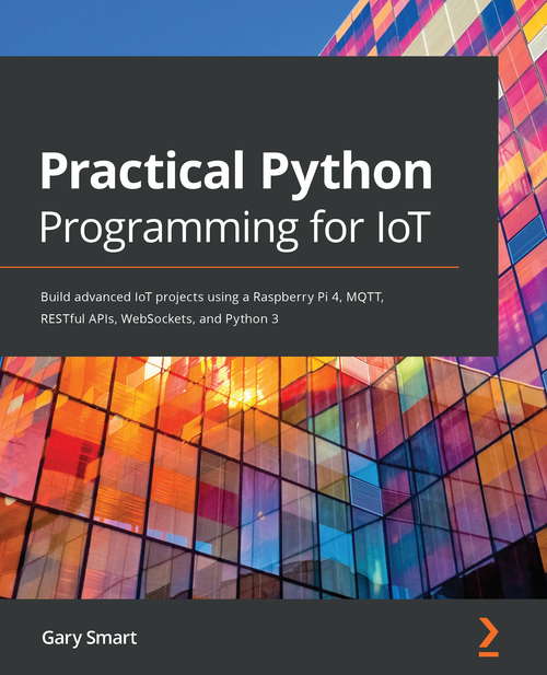 Book cover of Practical Python Programming for IoT