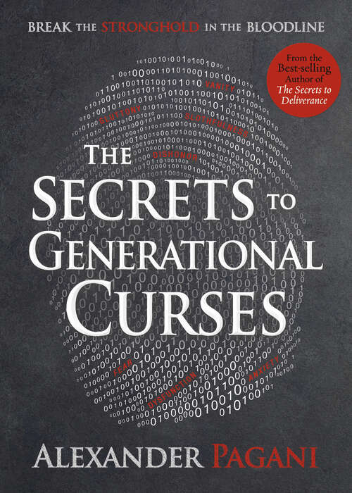 Book cover of The Secrets to Generational Curses: Break the Stronghold in the Bloodline