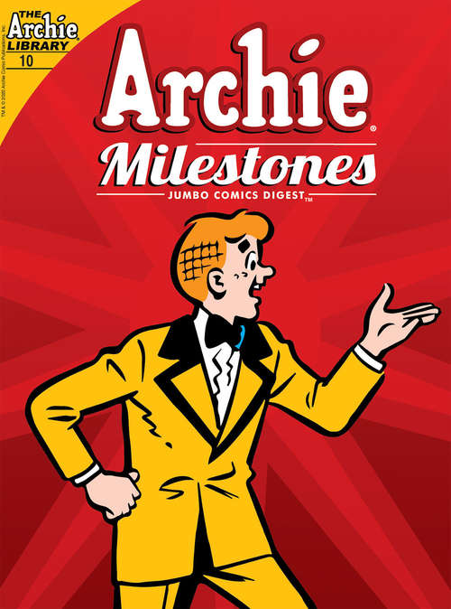 Book cover of Archie Milestones Digest #10 (Archie Milestones Digest #10)