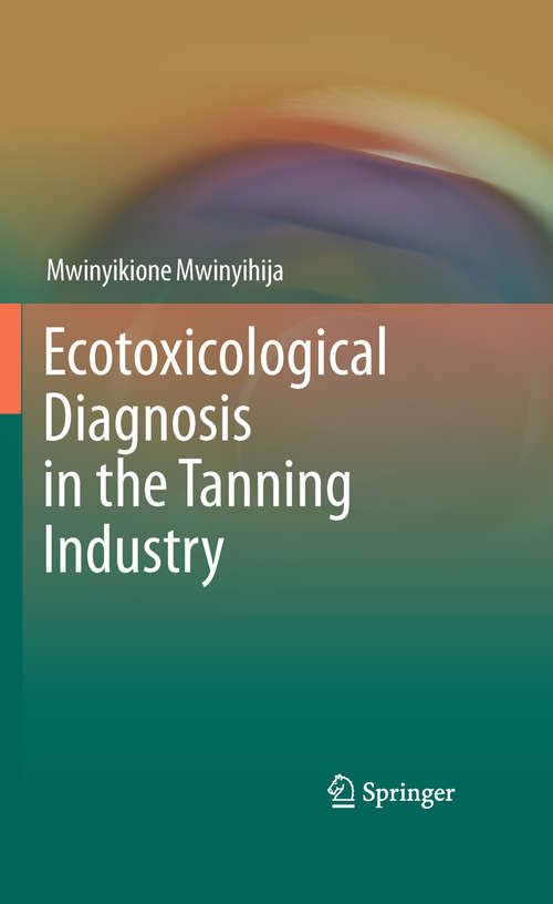 Book cover of Ecotoxicological Diagnosis in the Tanning Industry