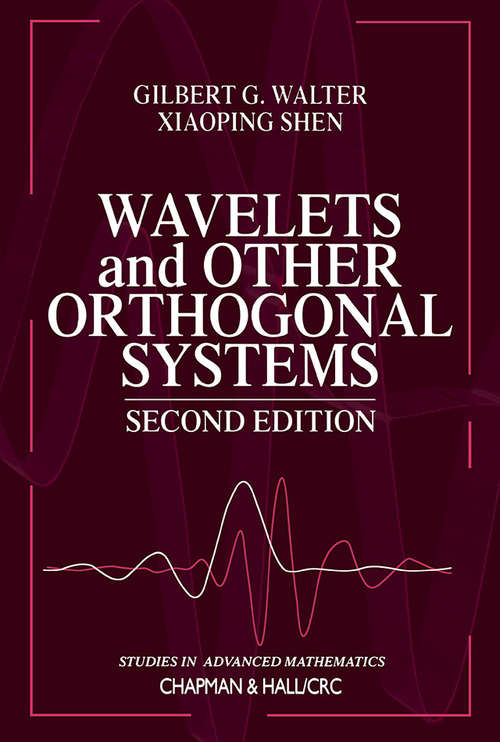 Book cover of Wavelets and Other Orthogonal Systems (2) (Studies in Advanced Mathematics)