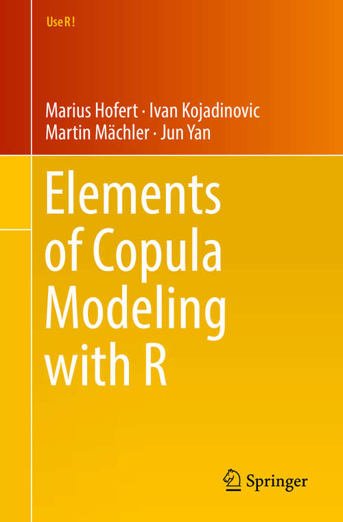Book cover of Elements of Copula Modeling with R (Use R!)