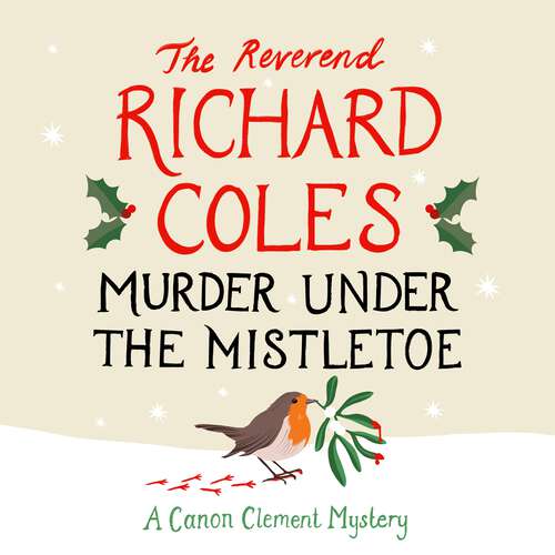 Book cover of Murder Under the Mistletoe: A Canon Clement Christmas Novella