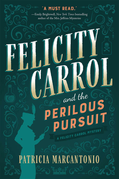 Book cover of Felicity Carrol and the Perilous Pursuit: A Felicity Carrol Mystery (A Felicity Carrol Mystery)