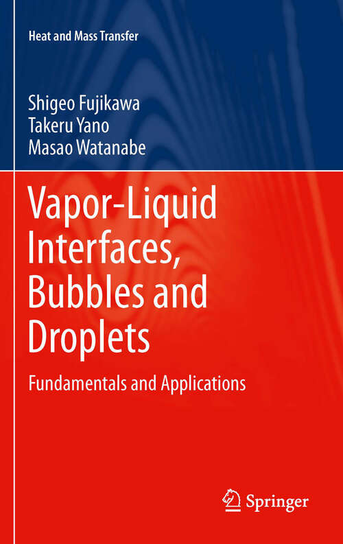 Book cover of Vapor-Liquid Interfaces, Bubbles and Droplets