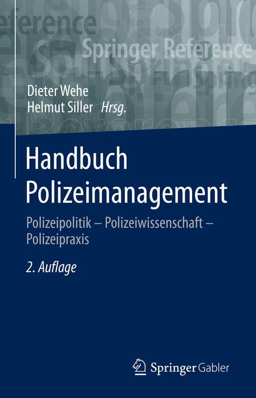 Book cover of Handbuch Polizeimanagement: Polizeipolitik – Polizeiwissenschaft – Polizeipraxis (2. Aufl. 2023)