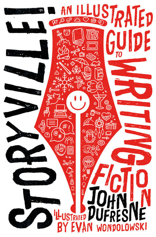 Book cover of Storyville!: An Illustrated Guide To Writing Ficiton