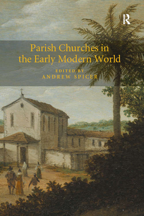 Book cover of Parish Churches in the Early Modern World