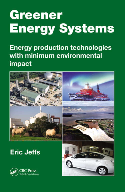 Book cover of Greener Energy Systems: Energy Production Technologies with Minimum Environmental Impact