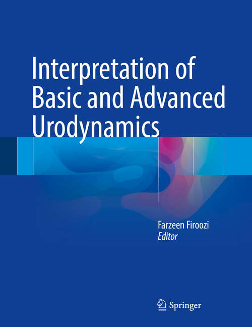 Book cover of Interpretation of Basic and Advanced Urodynamics
