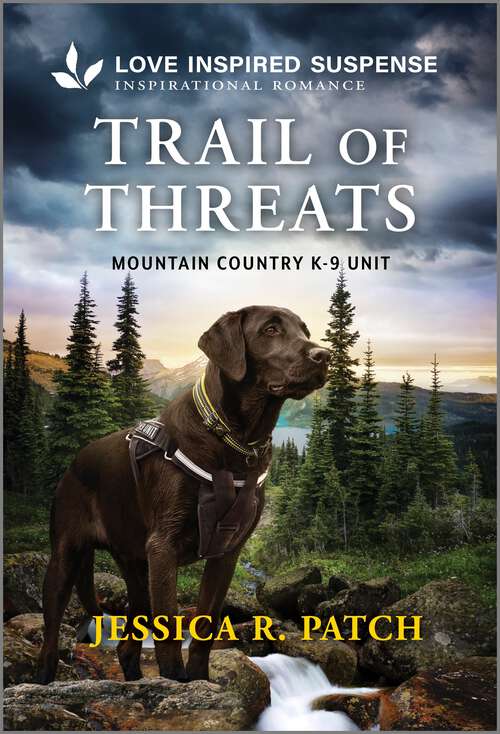 Book cover of Trail of Threats (Original) (Mountain Country K-9 Unit #6)