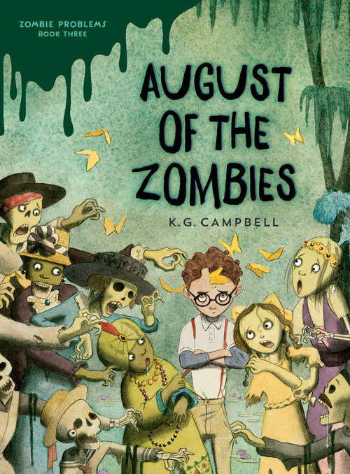Book cover of August of the Zombies (Zombie Problems #3)