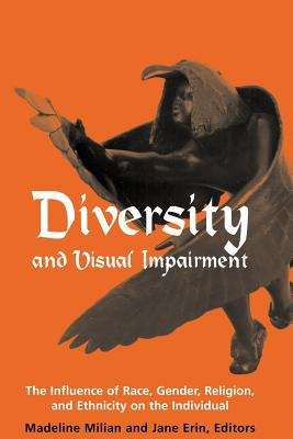 Book cover of Diversity and Visual Impairment: The Influence of Race, Gender, Religion, and Ethnicity on the Individual
