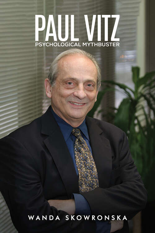 Book cover of Paul Vitz: Psychological Mythbuster