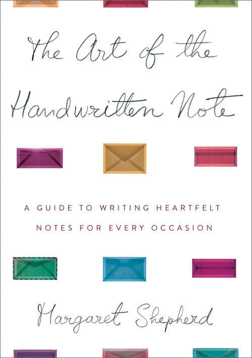 Book cover of The Art of the Handwritten Note: A Guide to Reclaiming Civilized Communication