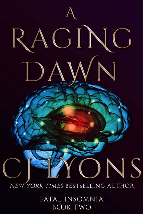 Book cover of A Raging Dawn (Fatal Insomnia Medical Thrillers #2)