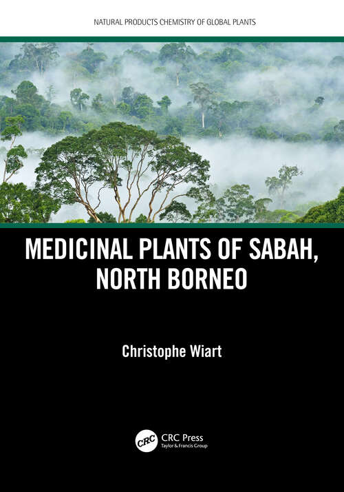 Book cover of Medicinal Plants of Sabah, North Borneo (Natural Products Chemistry of Global Plants)
