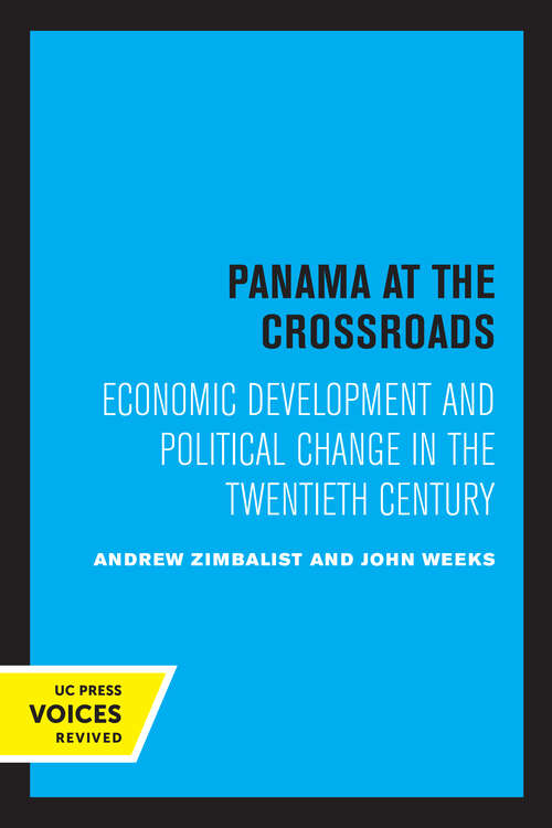 Book cover of Panama at the Crossroads: Economic Development and Political Change in the Twentieth Century