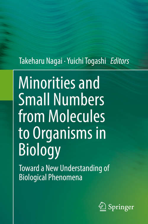 Book cover of Minorities and Small Numbers from Molecules to Organisms in Biology: Toward A New Understanding Of Biological Phenomena