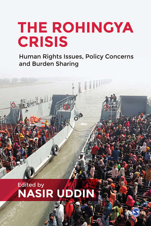 Book cover of The Rohingya Crisis: Human Rights Issues, Policy Concerns and Burden Sharing