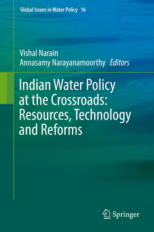 Book cover of Indian Water Policy at the Crossroads: Resources, Technology and Reforms