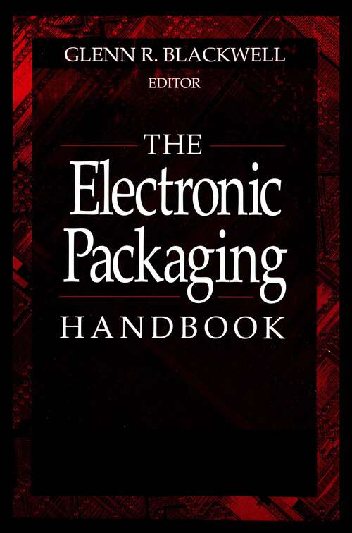 Book cover of The Electronic Packaging Handbook (Electronics Handbook Series)