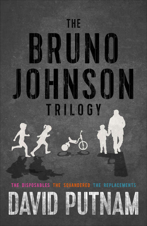 Book cover of The Bruno Johnson Trilogy (A Bruno Johnson Thriller, Books 1-3)