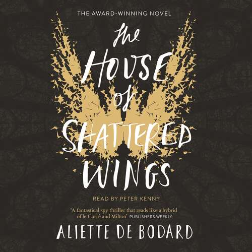 Book cover of The House of Shattered Wings
