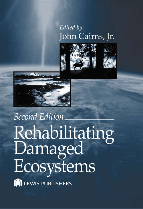 Book cover of Rehabilitating Damaged Ecosystems (2)