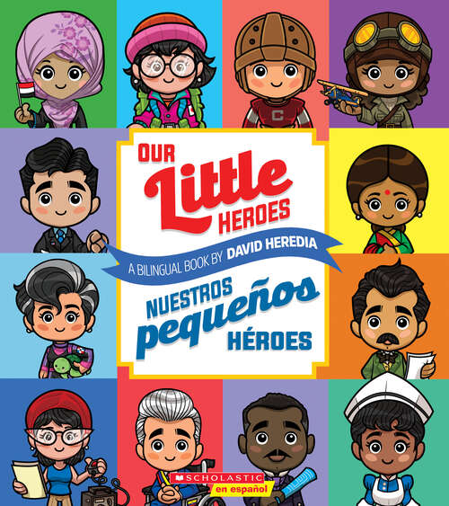 Book cover of Our Little Heroes / Nuestros pequeños héroes