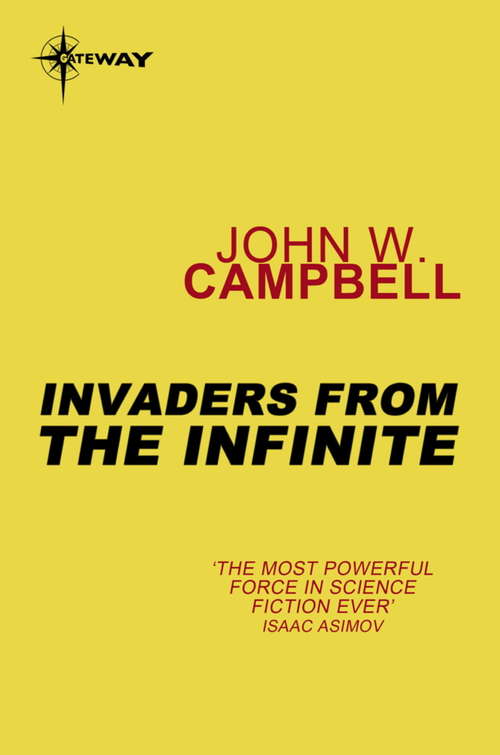 Book cover of Invaders from the Infinite: Arcot, Wade and Morey Book 3